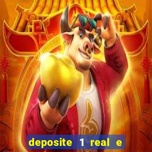 deposite 1 real e ganhe 10